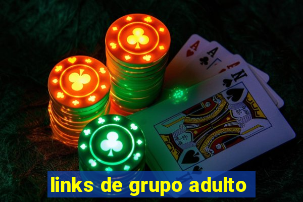 links de grupo adulto